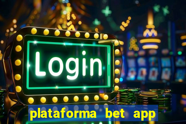 plataforma bet app é confiável