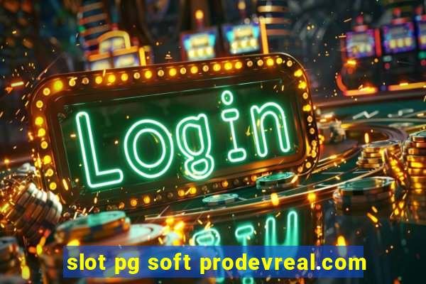 slot pg soft prodevreal.com