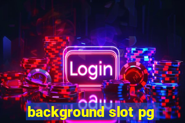 background slot pg