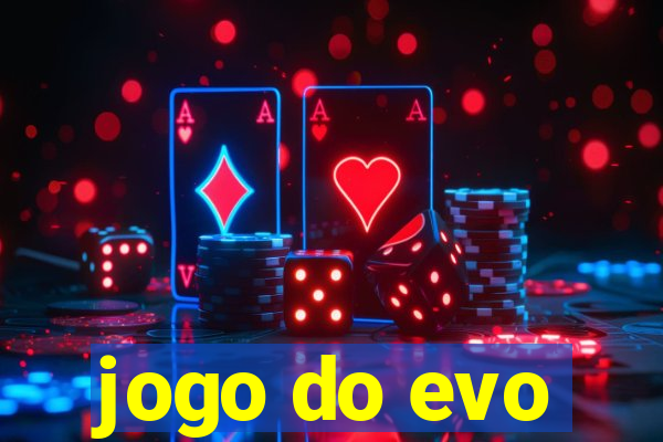 jogo do evo