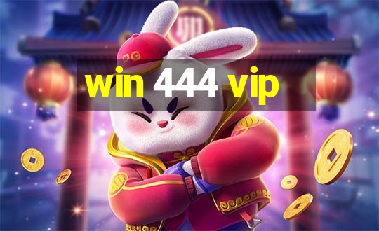 win 444 vip