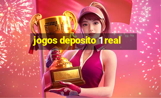 jogos deposito 1 real