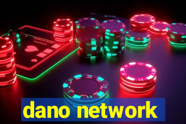 dano network