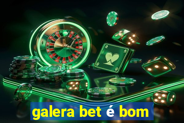 galera bet é bom