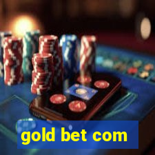 gold bet com