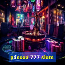 páscoa 777 slots