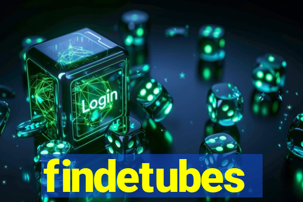 findetubes