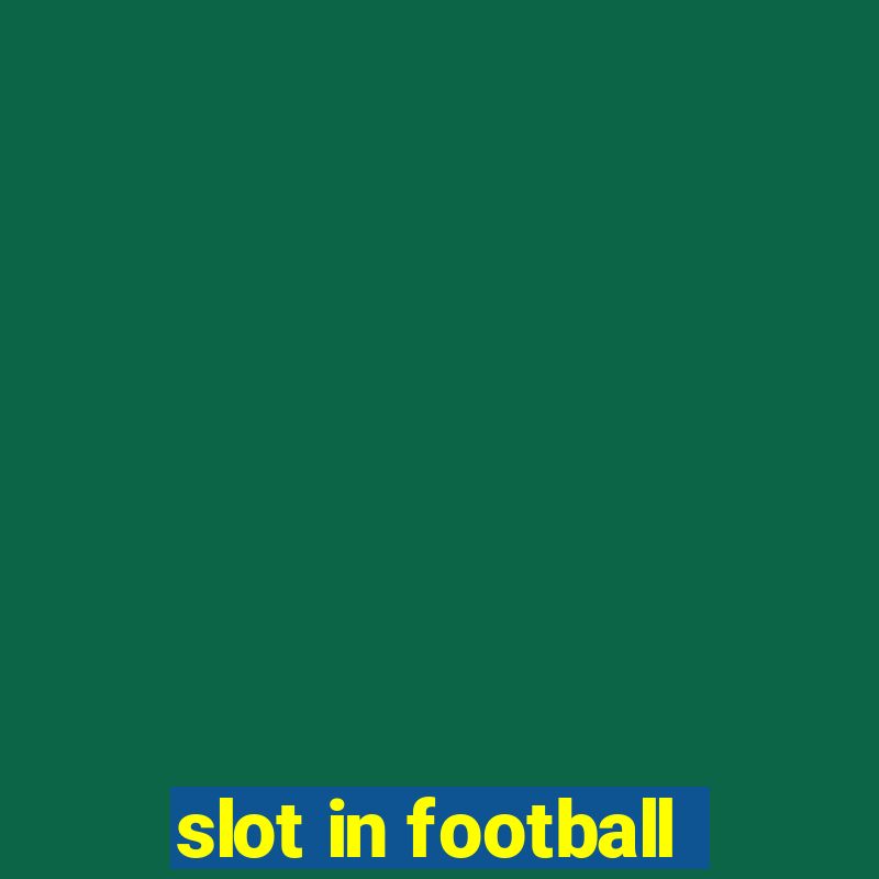 slot in football