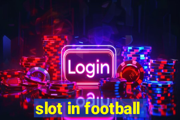 slot in football