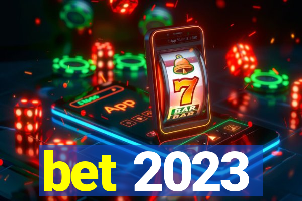 bet 2023