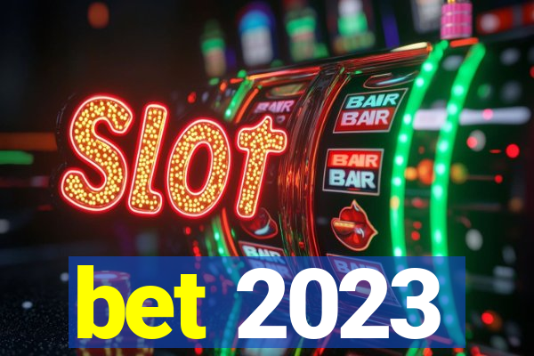 bet 2023