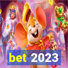 bet 2023