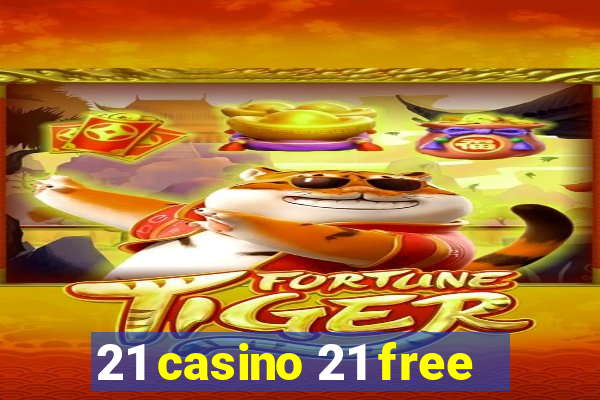 21 casino 21 free