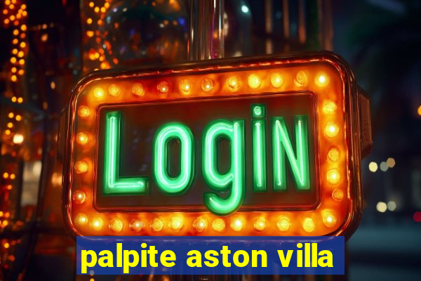 palpite aston villa