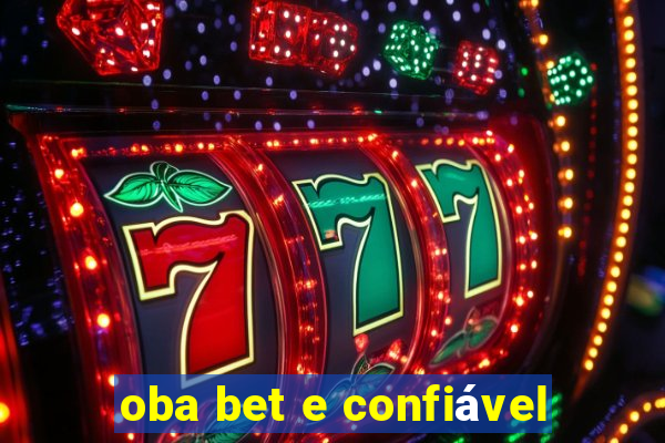 oba bet e confiável