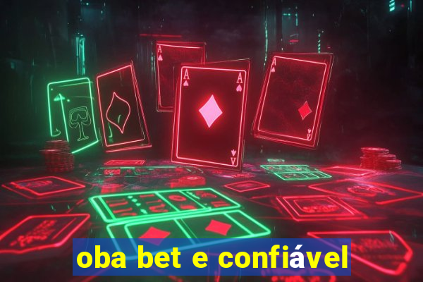 oba bet e confiável