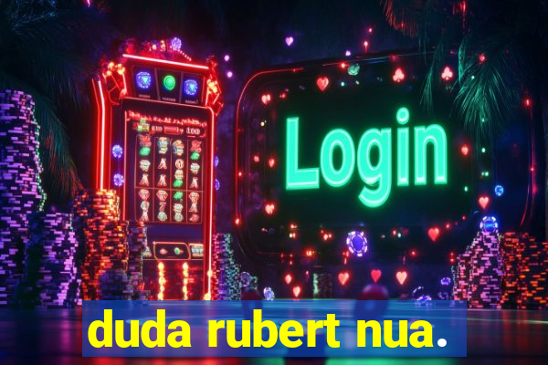 duda rubert nua.