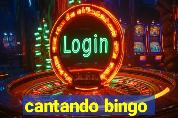 cantando bingo