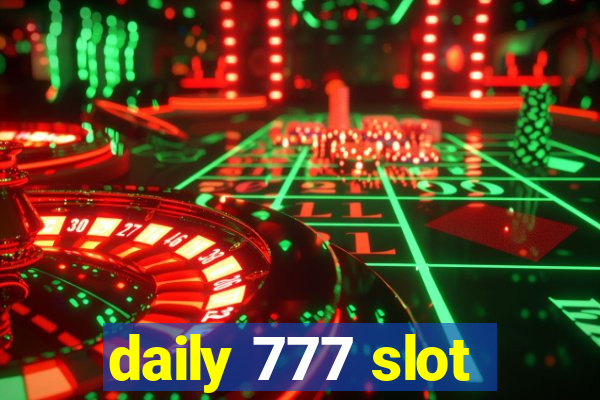 daily 777 slot