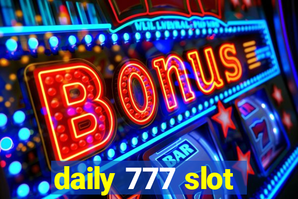 daily 777 slot