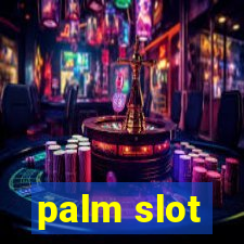 palm slot