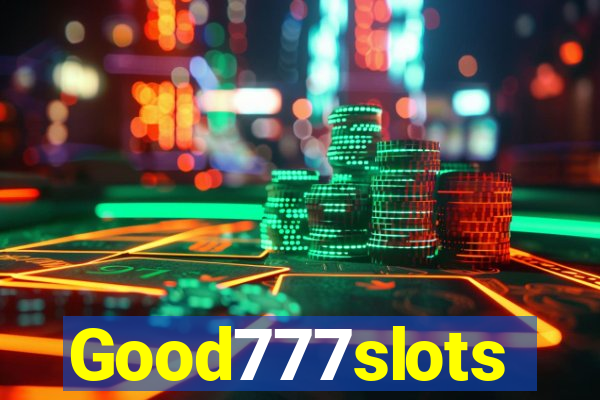 Good777slots