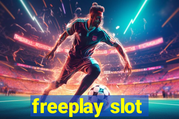 freeplay slot