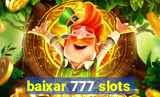 baixar 777 slots