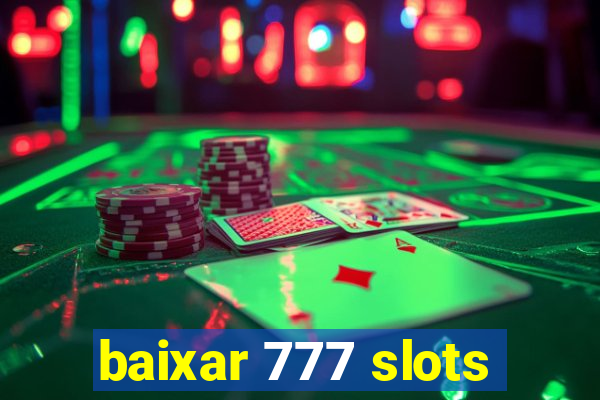 baixar 777 slots