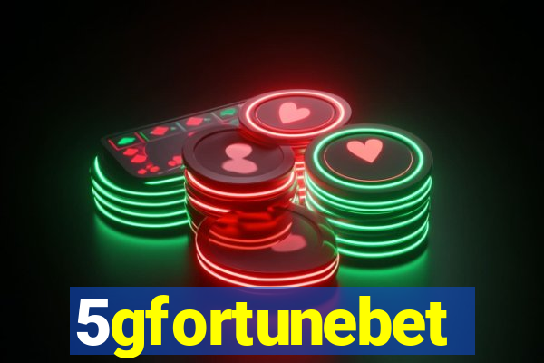 5gfortunebet