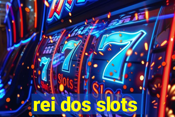 rei dos slots