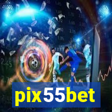 pix55bet