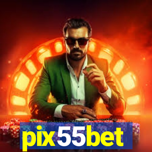 pix55bet