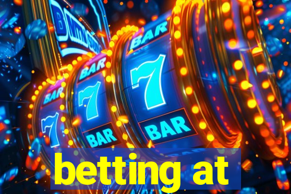 betting at