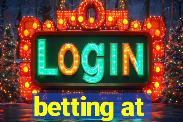 betting at