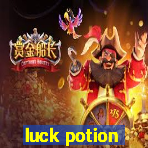 luck potion