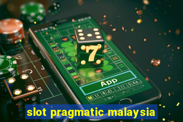 slot pragmatic malaysia