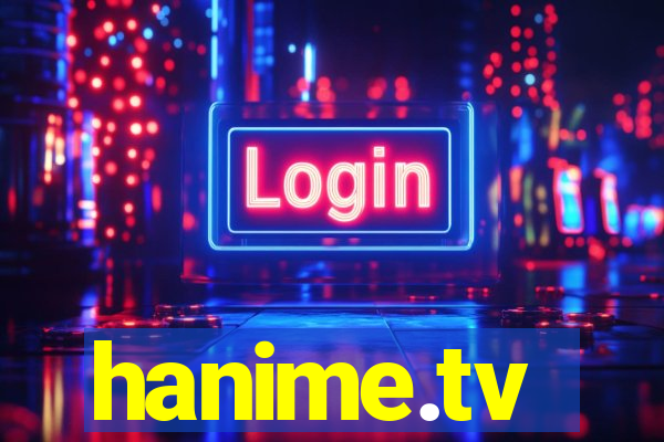 hanime.tv