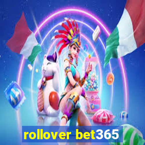 rollover bet365