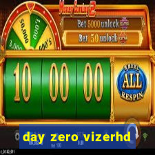 day zero vizerhd