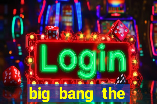 big bang the universe slot