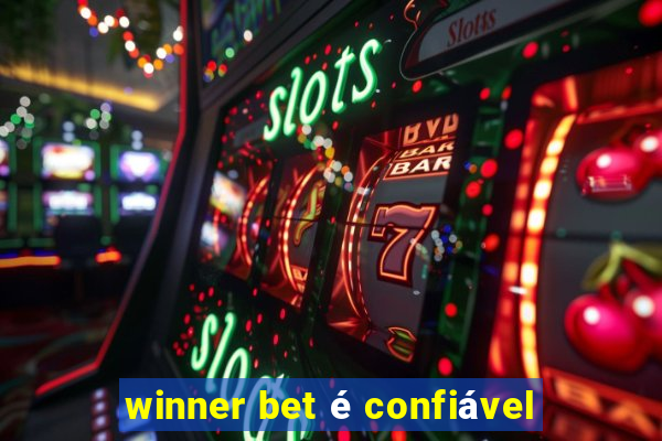 winner bet é confiável