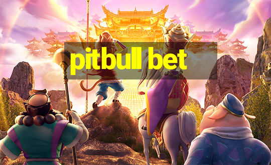 pitbull bet