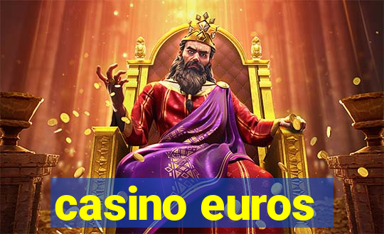 casino euros