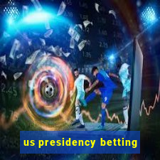 us presidency betting