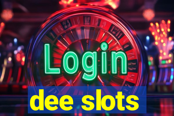 dee slots