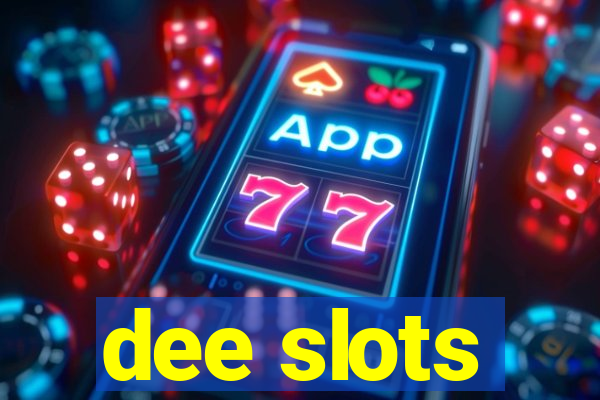 dee slots