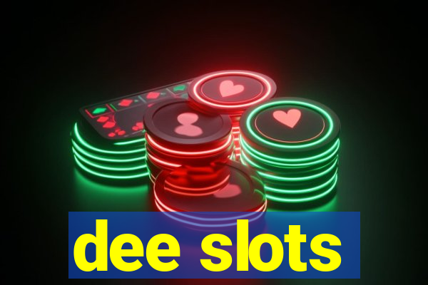 dee slots