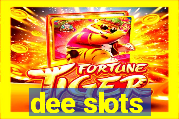 dee slots