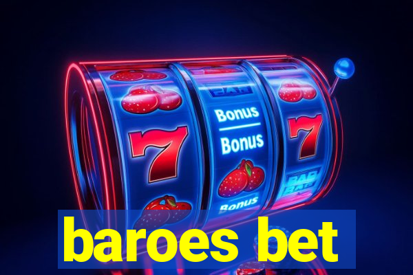 baroes bet